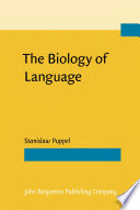 The biology of language edited by Stanisaw Puppel.