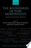 The boundaries of pure morphology : diachronic and synchronic perspectives /