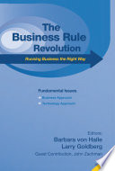 The business rule revolution : running business the right way /