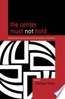 The center must not hold : White women philosophers on the Whiteness of philosophy /