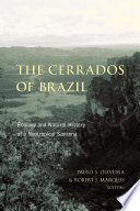 The cerrados of Brazil : ecology and natural history of a neotropical savanna /