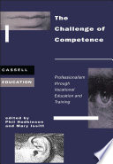 The challenge of competence : professionalism through vocational education and training /