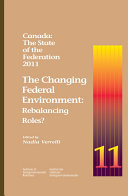 The changing federal environment : rebalancing roles /