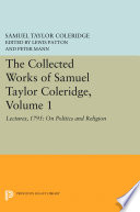 The collected works of Samuel Taylor Coleridge.