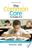 The common core in grades 4-6 : top nonfiction titles from School Library Journal and the Horn Book Magazine /