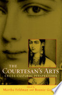 The courtesan's arts : cross-cultural perspectives /