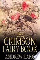 The crimson fairy book / edited by Andrew Lang.