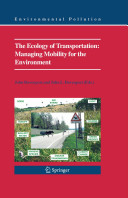 The ecology of transportation : managing mobility for the environment /