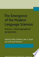 The emergence of the modern language sciences. studies on the transition from historical-comparative to structural linguistics in honour of E.F.K. Koerner /