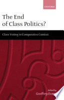 The end of class politics? : class voting in comparative context /