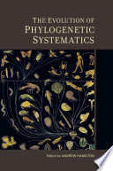 The evolution of phylogenetic systematics /