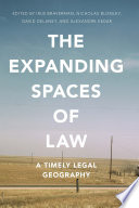 The expanding spaces of law : a timely legal geography /