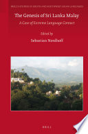 The genesis of Sri Lanka Malay : a case of extreme language contact / edited by Sebastian Nordhoff.