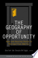 The geography of opportunity : race and housing choice in metropolitan America /