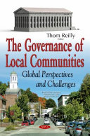 The governance of local communities: global perspectives and challenges / Thom Reilly, editor.