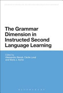 The grammar dimension in instructed second language learning /