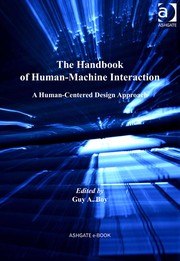 The handbook of human-machine interaction a human-centered design approach /