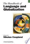 The handbook of language and globalization /