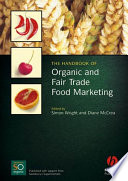 The handbook of organic and fair trade food marketing /