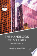 The handbook of security / edited by Martin Gill.