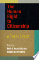 The human right to citizenship : a slippery concept /