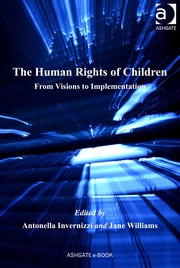 The human rights of children : from visions to implementation /