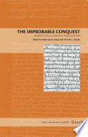 The improbable conquest : sixteenth-century letters from the Río de la Plata /