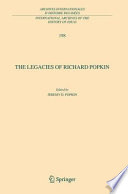 The legacies of Richard Popkin / edited by Jeremy D. Popkin.