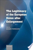 The legitimacy of the European Union after enlargement /