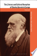 The literary and cultural reception of Charles Darwin in Europe /