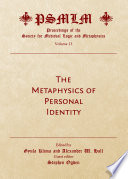 The metaphysics of personal identity : proceedings of the society for medieval logic and metaphysics.