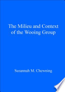 The milieu and context of the Wooing Group / edited by Susannah Mary Chewning.