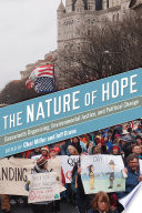 The nature of hope : grassroots organizing, environmental justice, and political change /