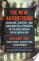 The new advertising : branding, content, and consumer relationships in the data-driven social media era /