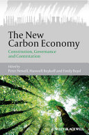 The new carbon economy edited by Peter Newell, Max Boykoff and Emily Boyd.