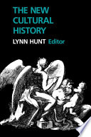 The new cultural history : essays / by Aletta Biersack [and others] ; edited and with an introduction by Lynn Hunt.