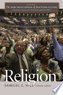 The new encyclopedia of Southern culture. Samuel S. Hill, volume editor ; Charles Reagan Wilson, general editor ; James G. Thomas Jr., managing editor ; Ann J. Abadie, associate editor.