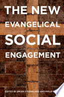 The new evangelical social engagement /