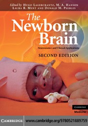 The newborn brain : neuroscience and clinical applications /