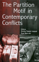 The partition motif in contemporary conflicts / editors, Smita Tewari Jassal and Eyal Ben-Ari.