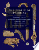 The people of Palomas : Neandertals from the Sima de las Palomas del Cabezo Gordo, southeastern Spain /