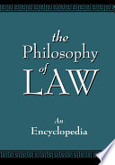 The philosophy of law : an encyclopedia /