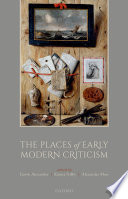 The places of early modern criticism /