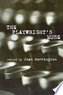 The playwright's muse / edited by Joan Herrington.