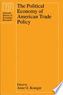 The political economy of American trade policy / edited by Anne O. Krueger.
