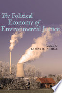 The political economy of environmental justice / edited by H. Spencer Banzhaf.