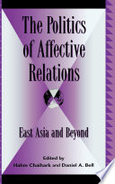 The politics of affective relations : East Asia and beyond /