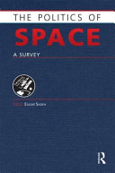 The politics of space a survey / editor, Eligar Sadeh.