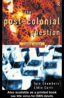 The post-colonial question : common skies, divided horizons /