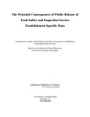 The potential consequences of public release of food safety and inspection service establishment-specific data /